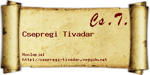 Csepregi Tivadar névjegykártya